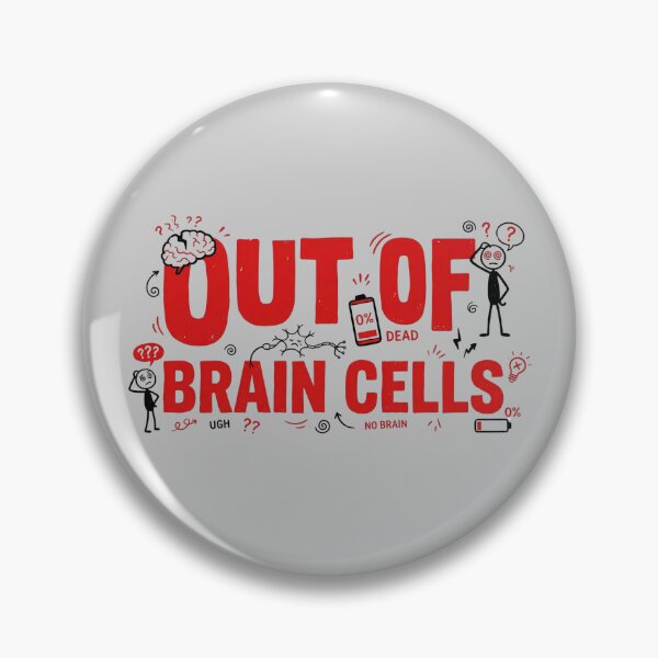 Item preview, Out of Brain Cells designed and sold by The Mugnificent Shop.