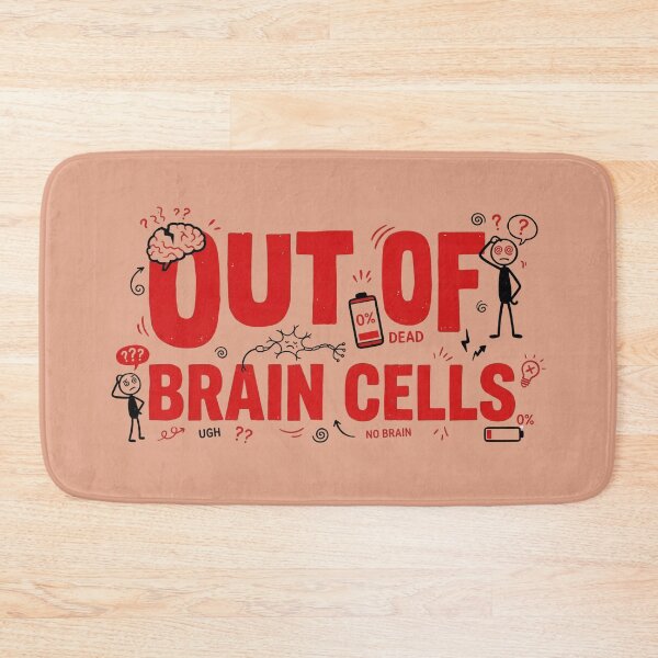 Item preview, Out of Brain Cells designed and sold by The Mugnificent Shop.