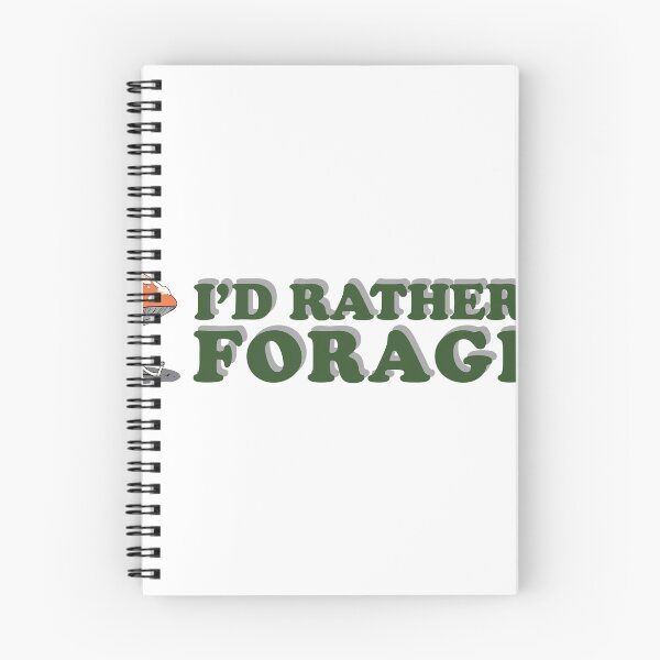 Item preview, I'd Rather Be Foragin' designed and sold by Canvas Larrikins.