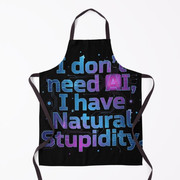 Item preview, Funny I Don't Need AI Natural Stupidity - Cyberpunk Tech Humor designed and sold by haitrieuic96.