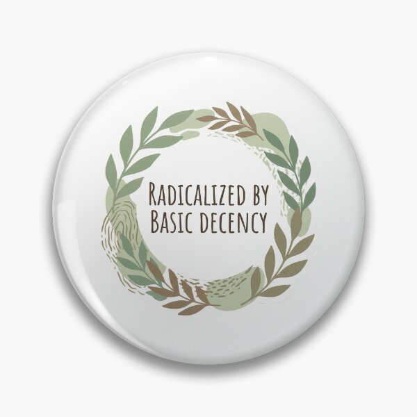 Item preview, Radicalized By Basic Decency botanical art rustic minimalist designed and sold by chattsuede.