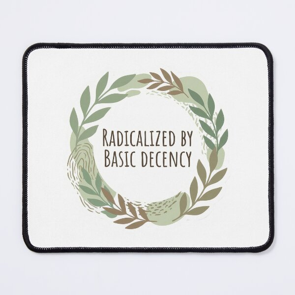 Item preview, Radicalized By Basic Decency botanical art rustic minimalist designed and sold by chattsuede.
