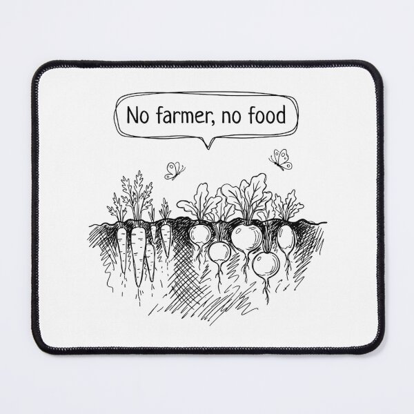 Item preview, No Farmer No Food Farmer Support Agriculture designed and sold by chattsuede.