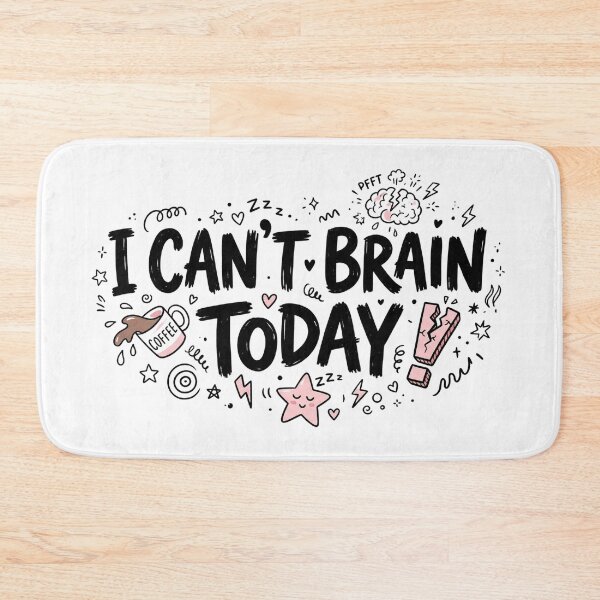 Item preview, I Can't Brain Today designed and sold by The Mugnificent Shop.