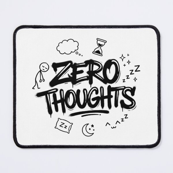 Item preview, Zero Thoughts designed and sold by The Mugnificent Shop.