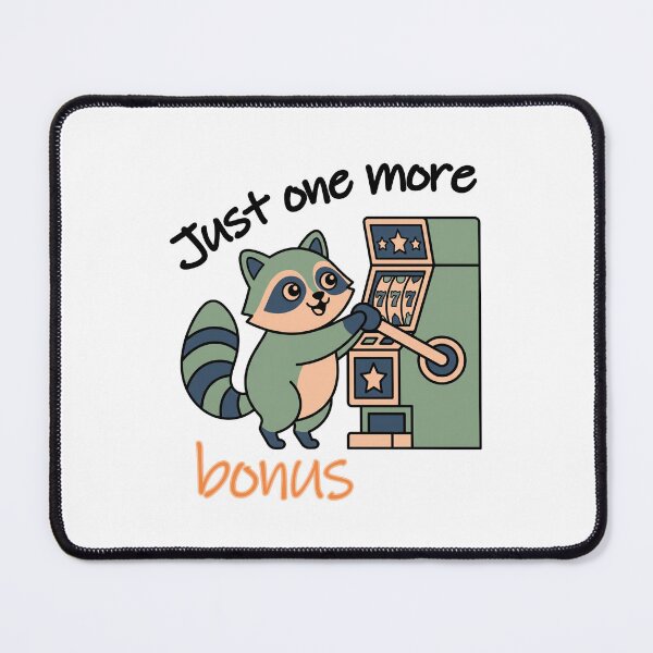Item preview, Just One More Bonus Funny Gambling Raccoon designed and sold by PixPal.