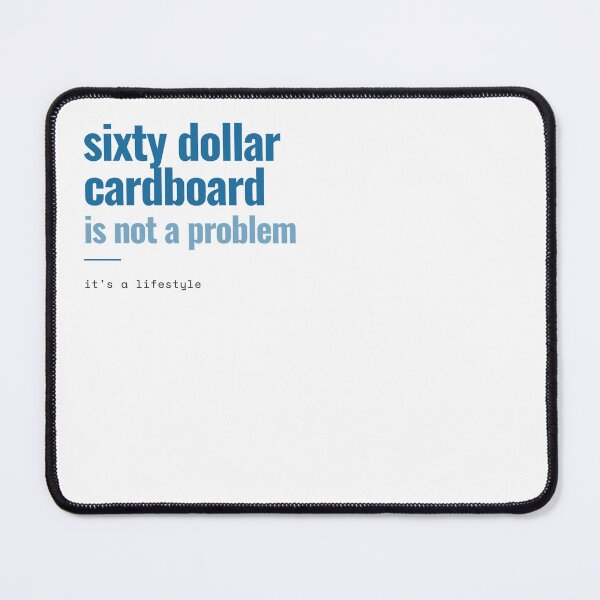 Item preview, sixty dollar cardboard is not a problem designed and sold by zen-mart.