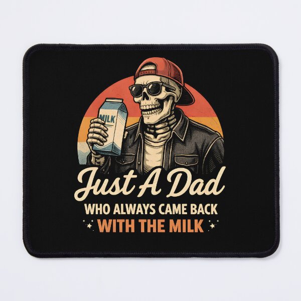 Item preview, Just a Dad Who Always Came Back with The Milk designed and sold by JODYSMORGAN.