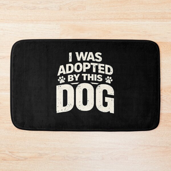 Item preview, I was Adopted by This Dog designed and sold by JODYSMORGAN.