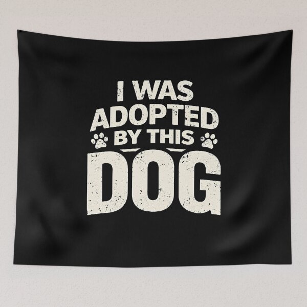 Item preview, I was Adopted by This Dog designed and sold by JODYSMORGAN.