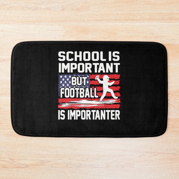 Item preview, School Is Important But Football Is Importanter designed and sold by C1Shop.