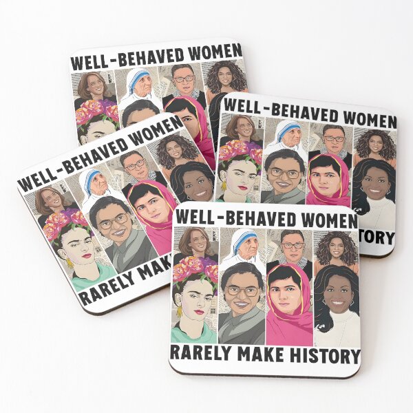 Item preview, Well Behaved Women Rarely Make History  designed and sold by H3ll-Ash-Studio.