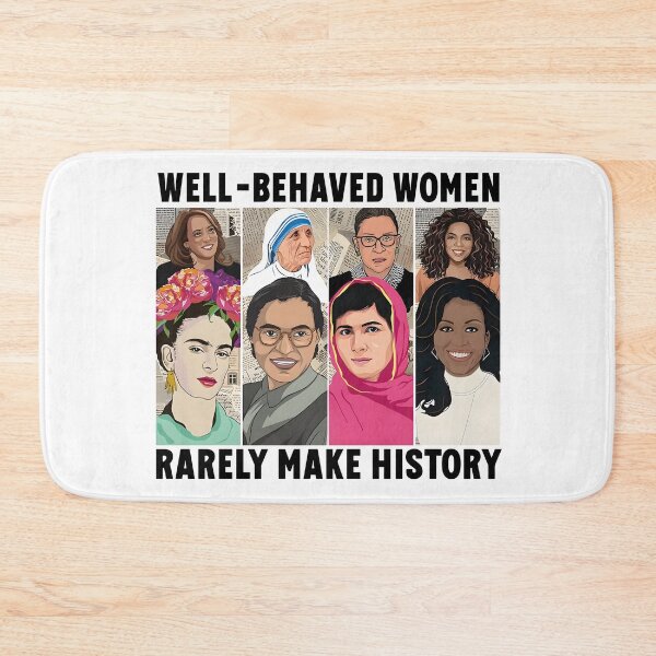 Item preview, Well Behaved Women Rarely Make History  designed and sold by H3ll-Ash-Studio.