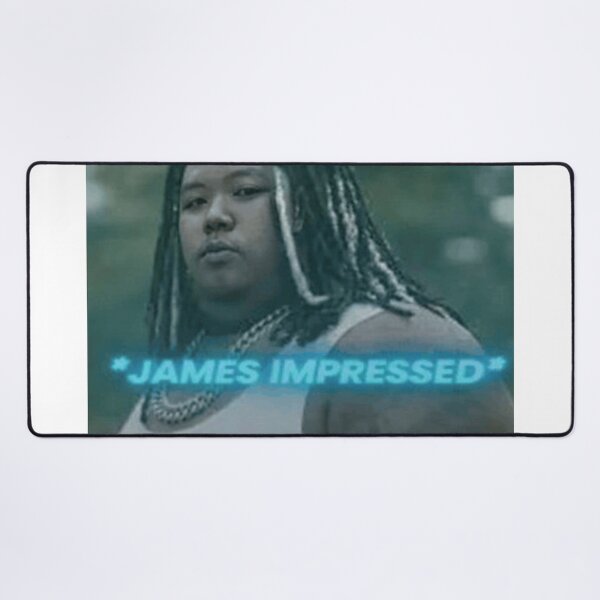Item preview, James impressed meme designed and sold by RedVelvetUtd.