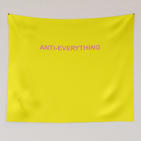 Item preview, anti everything designed and sold by MallsD.