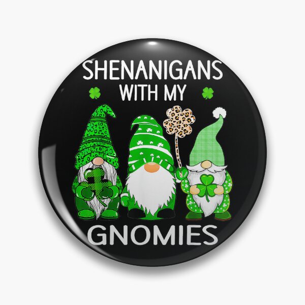 Item preview, Shenanigans With My Gnomies St Patricks Day Gnome Celebration designed and sold by SanTiOmal.