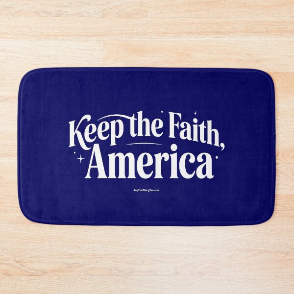Item preview, KEEP THE FAITH, AMERICA designed and sold by Say The Thing Tee.