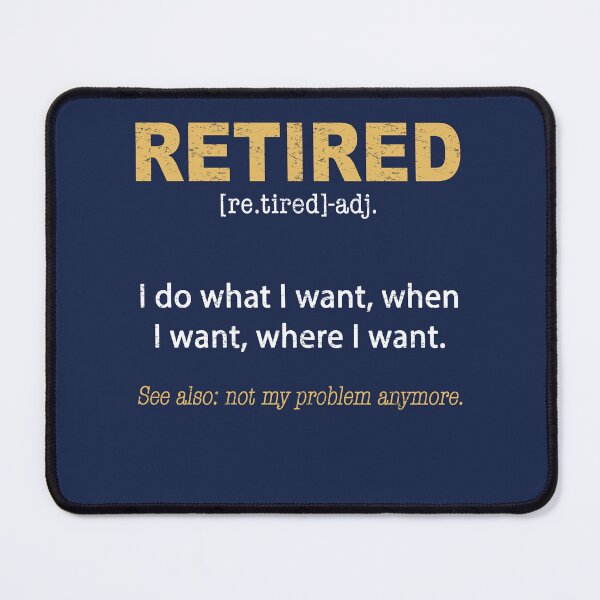 Item preview, Retired Definition, Funny Retired Gift | Retired Definition Funny Retirement Gag designed and sold by Inspirational Messages .