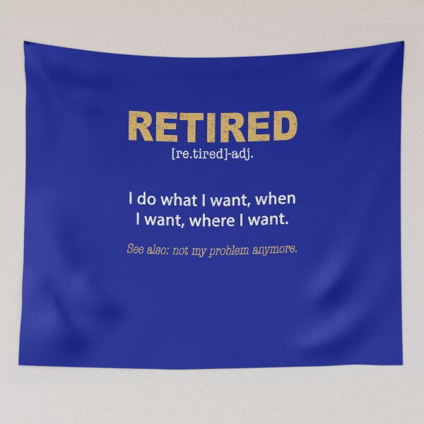 Item preview,  Retired Definition, Funny Retired Gift | Retired Definition Funny Retirement Gag designed and sold by Inspirational Messages .