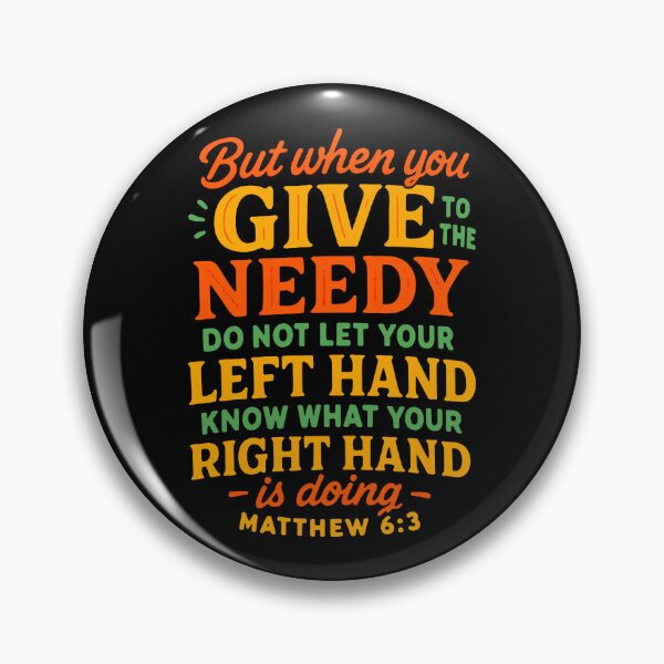 Item preview, Matthew 6:3 When You Give To The Needy Do Not Let Your Left Hand Know designed and sold by plushism.