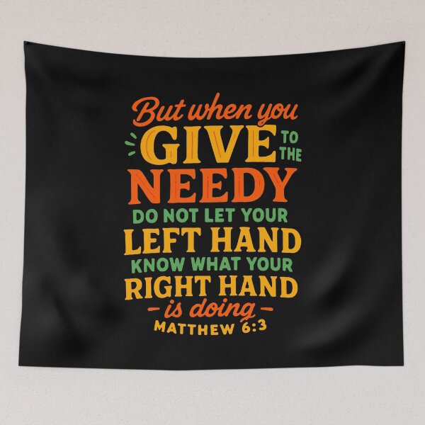 Item preview, Matthew 6:3 When You Give To The Needy Do Not Let Your Left Hand Know designed and sold by plushism.