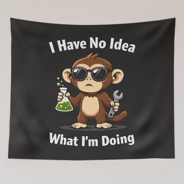 Item preview, I Have No Idea What I’m Doing Funny Monkey Scientist designed and sold by JerdbordinShop.