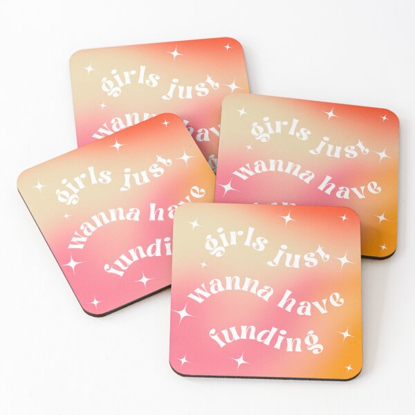 Item preview, Girls Just Wanna Have Funding | PhD Academia Humor designed and sold by Hard Copy Goods.