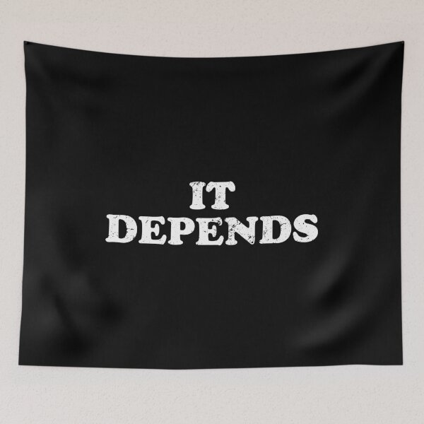 Item preview, It Depends - Funny Lawyer Quote designed and sold by vionartymoiz.