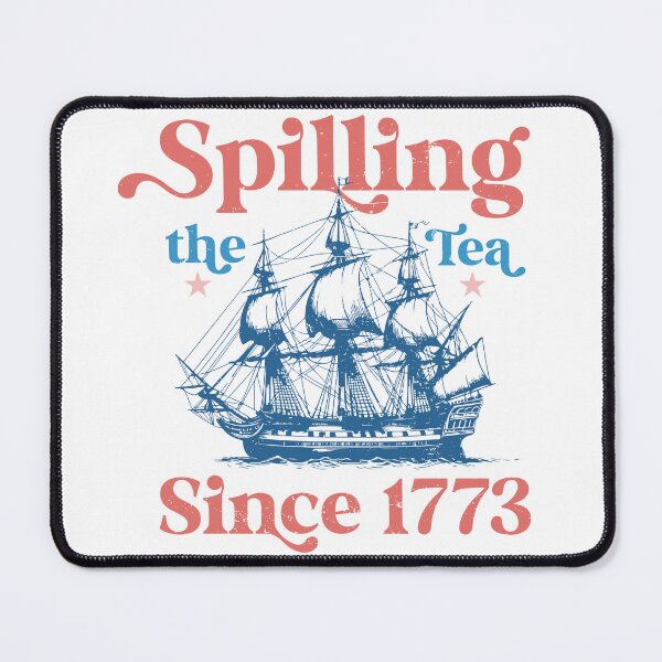 Item preview, Spilling The Tea Since 1773 Funny US History designed and sold by H3ll-Ash-Studio.