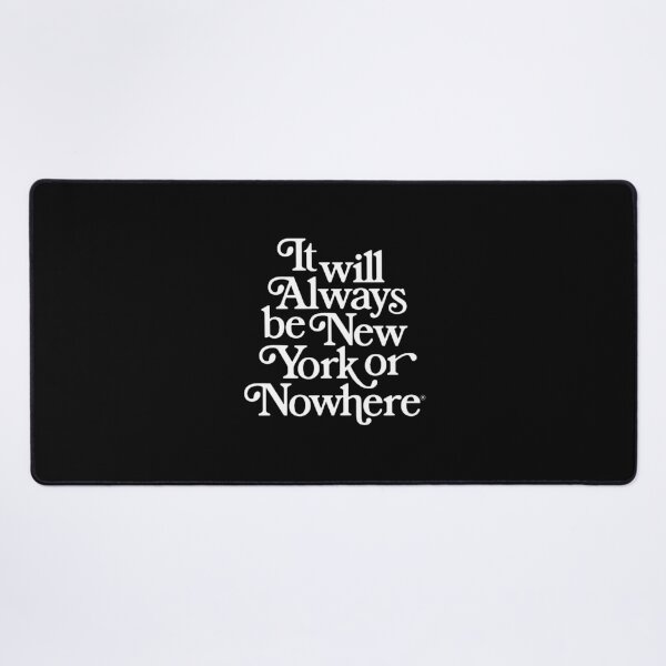 Item preview, It Will Always Be New York Or Nowhere  designed and sold by stottmaxine.