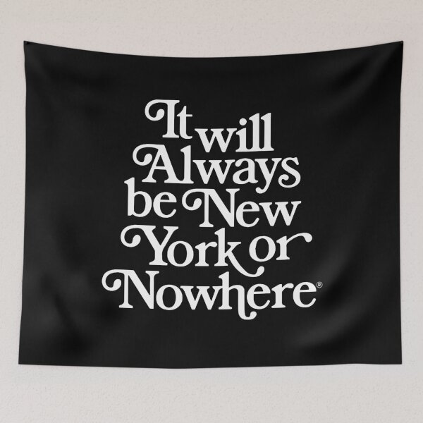 Item preview, It Will Always Be New York Or Nowhere  designed and sold by stottmaxine.