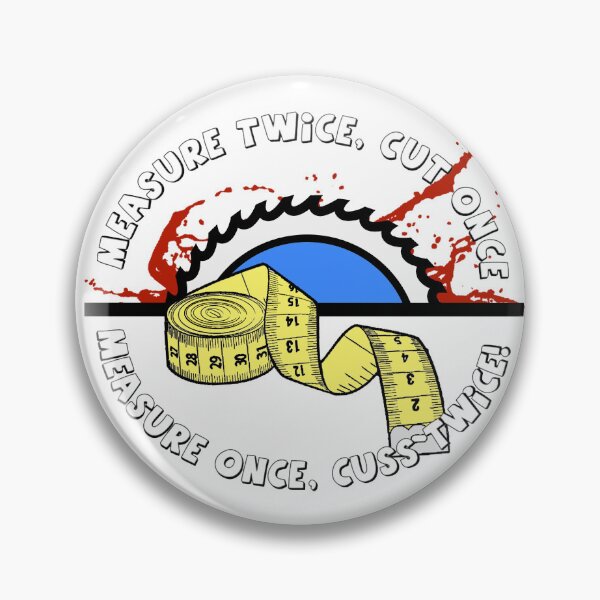Item preview, Measure Twice, Cut Once... or Not!  designed and sold by Grimstoybox.