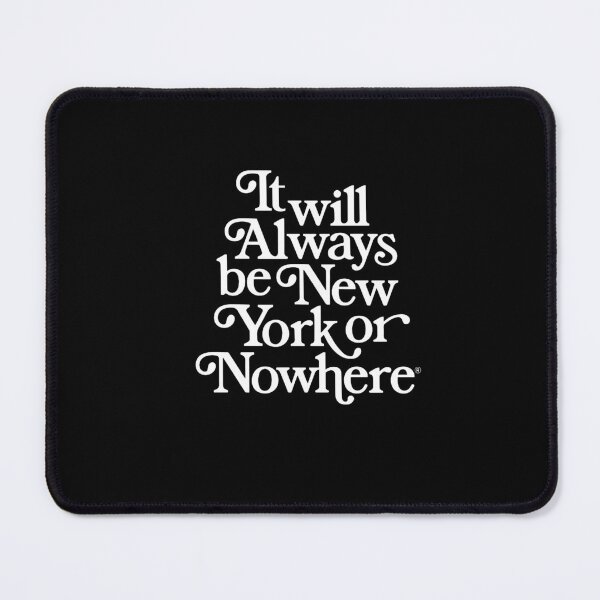 Item preview, It Will Always Be New York Or Nowhere  designed and sold by loraostby.