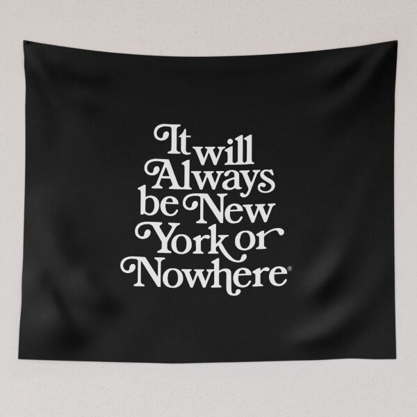 Item preview, It Will Always Be New York Or Nowhere  designed and sold by stephenxmeans.