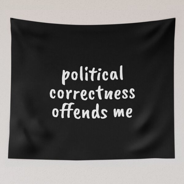 Item preview, Political Correcness Offends Me designed and sold by madeahezamrin.