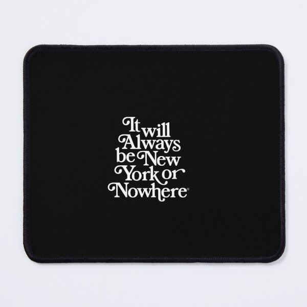 Item preview, It Will Always Be New York Or Nowhere designed and sold by loisconnor.
