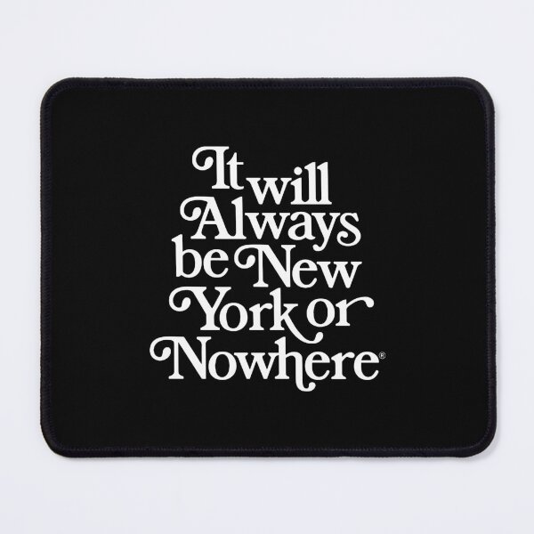Item preview, It Will Always Be New York Or Nowhere  designed and sold by lillagambill.