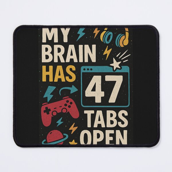 Item preview, Funny Multitasking Brain Tabs Artwork designed and sold by NOMISKISAW.