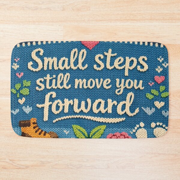 Item preview, Small Steps Still Move You Forward motivational design designed and sold by Mauswohn.