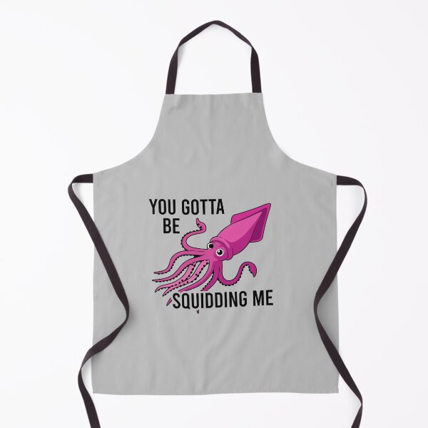 Item preview, You Gotta Be Squidding Me designed and sold by malicaferrha.