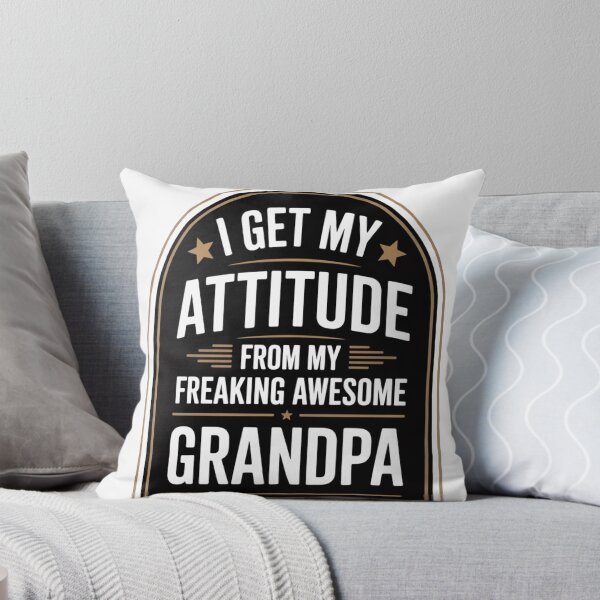 Item preview, I Get My Attitude From My Awesome Grandpa designed and sold by KrisGraphic45.