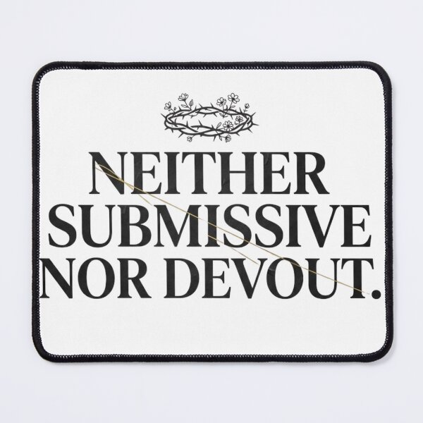 Item preview, Neither Submissive Nor Devout – Feminist Empowerment Quote Art designed and sold by ChaosModeArt.