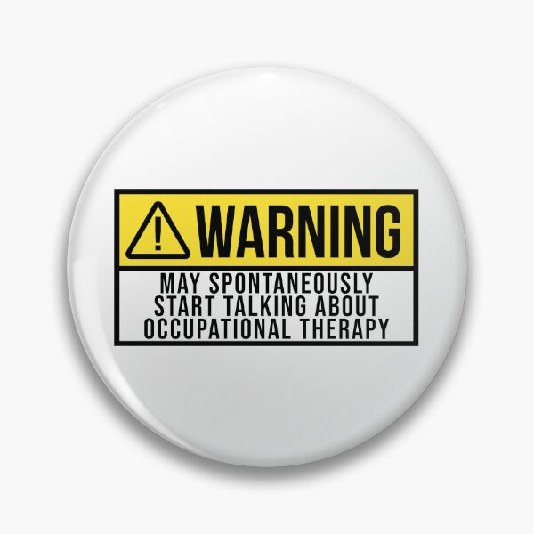 Item preview, Occupational Therapy Warning designed and sold by XCIV.