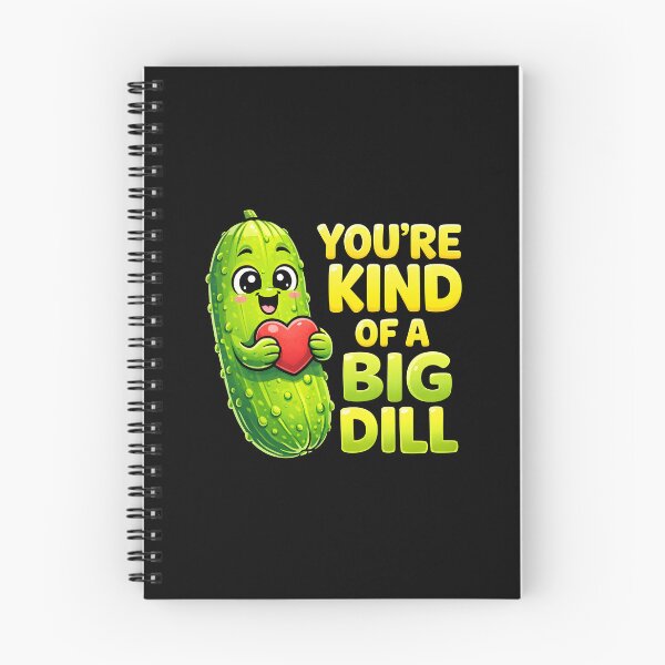 Item preview, You're Kind of A Big Dill designed and sold by JODYSMORGAN.