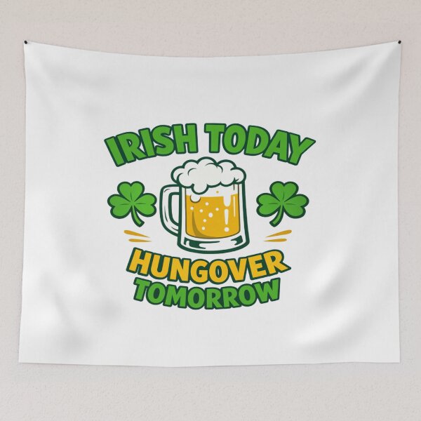 Item preview, Irish Today Hungover Tomorrow Funny St. Patrick’s Day Beer & Shamrock Celebration Design designed and sold by Bright Nest Studio.