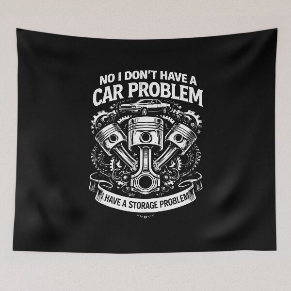 Item preview, No I Don’t Have a Car Problem I Have a Storage Problem designed and sold by JODYSMORGAN.