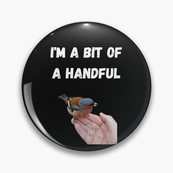 Item preview, A bit of a handfull designed and sold by Slogans4u.
