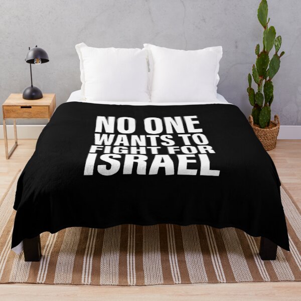 Item preview, No One Wants To Fight For Israel designed and sold by HeatherCWolf.