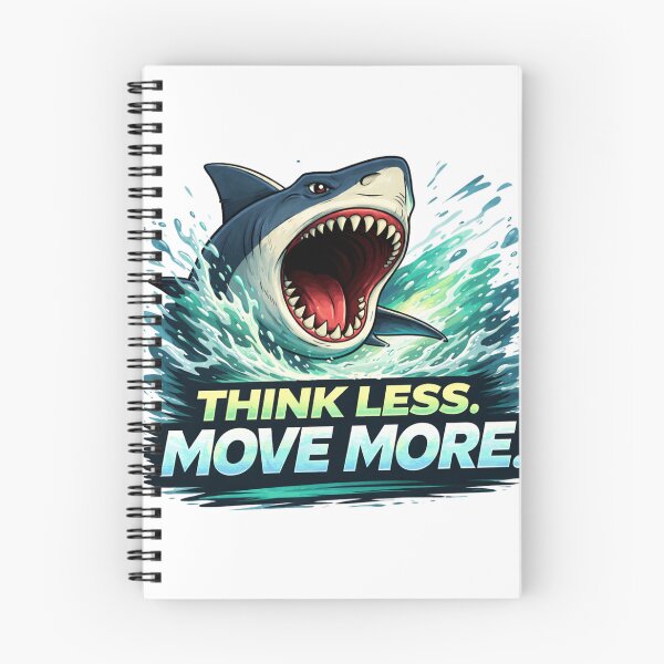 Item preview, Think Less Move More Shark – Motivational Action Mindset designed and sold by the-dovlat.