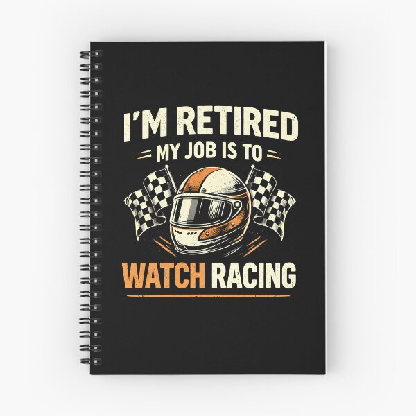 Item preview, I'm Retired My Job is to Watch Racing designed and sold by JODYSMORGAN.